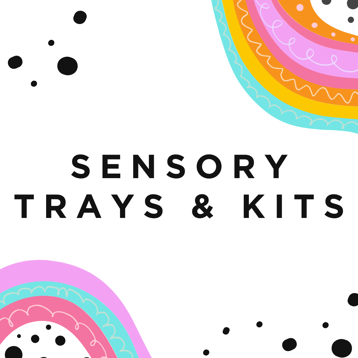Sensory Trays & Kits